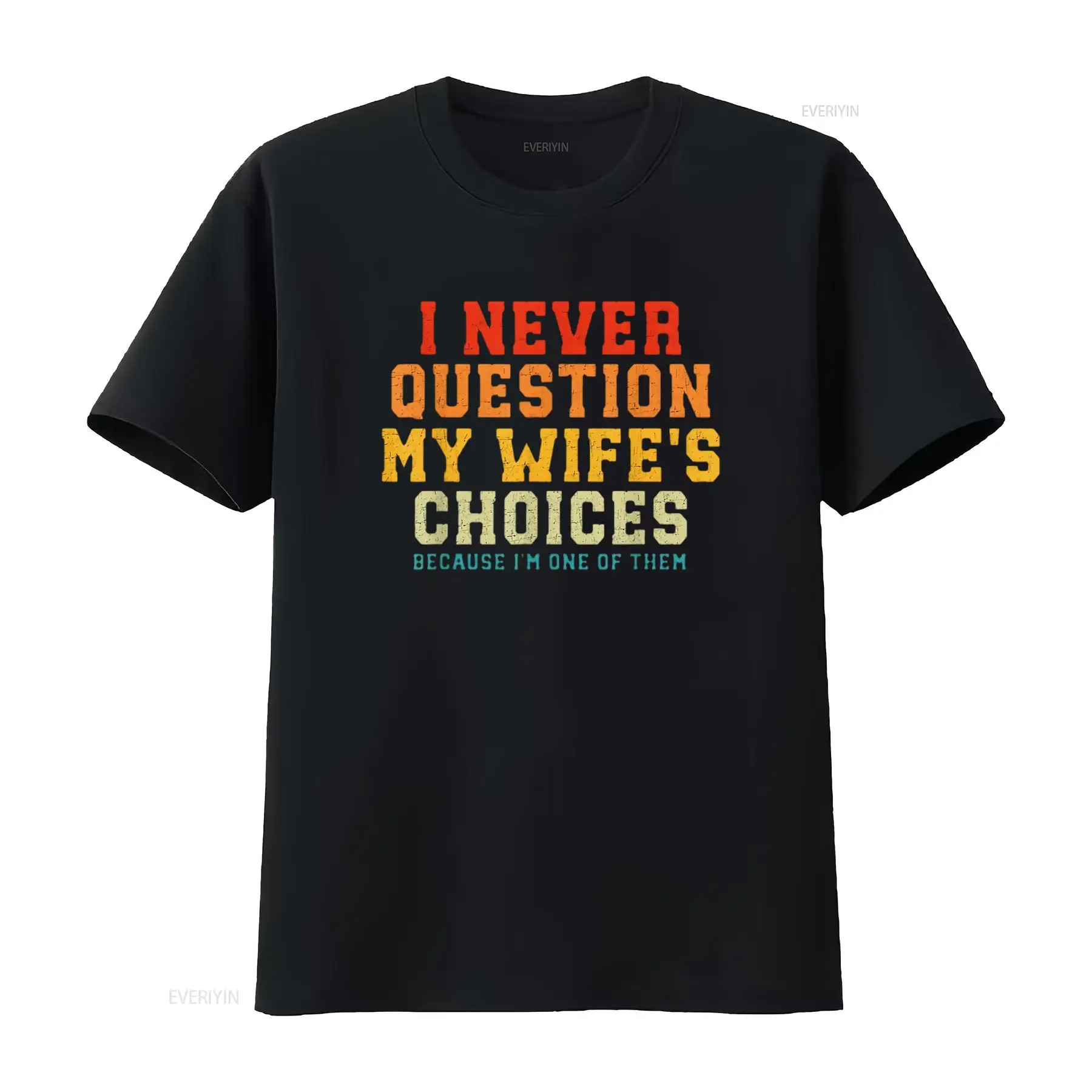 Womens I Never Question My Wif - Men'S Fashion Questions 评论和价格